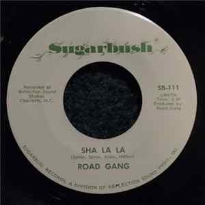 Download Road Gang - Sha La La