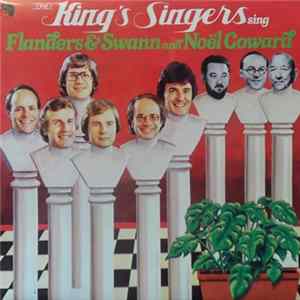 Download The King's Singers - The King's Singers Sing Flanders & Swann And Noël Coward