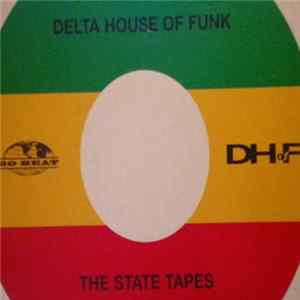 Download Delta House Of Funk - The State Tapes