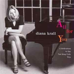 Download Diana Krall - All For You (A Dedication To The Nat King Cole Trio)