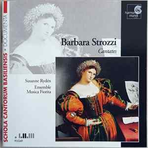 Download Barbara Strozzi, Susanne Rydén, Musica Fiorita - Arie, Lamenti E Cantate
