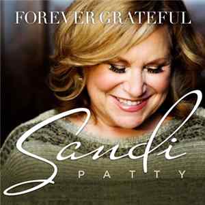 Download Sandi Patty - Forever Grateful