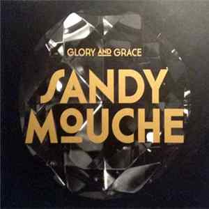 Download Sandy Mouche - Glory And Grace