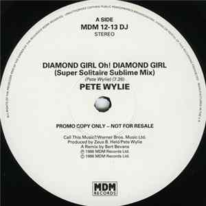 Download Pete Wylie - Diamond Girl Oh! Diamond Girl