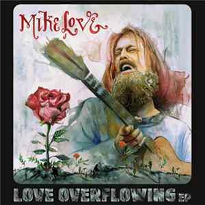 Download Mike Love - Love Overflowing