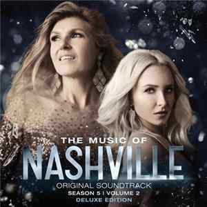 Download Nashville Cast - The Music Of Nashville: Original Soundtrack (Season 5 | Volume 2)