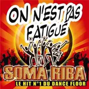 Download Soma Riba - On Est Pas Fatigué