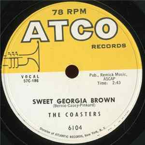 Download The Coasters - Sweet Georgia Brown / What Is The Secret Of Your Success?