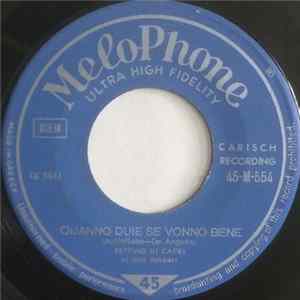 Download Peppino Di Capri - Quanno Duie Se Vonno Bene / Adesso Che C' E Lei