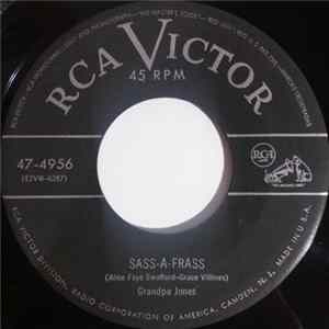 Download Grandpa Jones - Sass-A-Frass / The Closer To The Bone (The Sweeter Is The Meat)