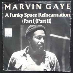 Download Marvin Gaye - A Funky Space Reincarnation (Part I)(PartII)