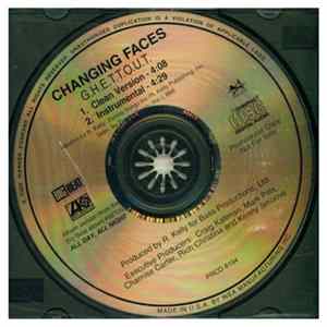Download Changing Faces - G.H.E.T.T.O.U.T.