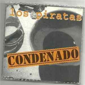 Download Los Piratas - Condenado