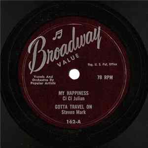 Download Ci Ci Julian, Steven Mark, Glen Jackson - My Happiness / Gotta Travel On / Stagger Lee / Sixteen Candles