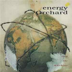 Download Energy Orchard - Stop The Machine