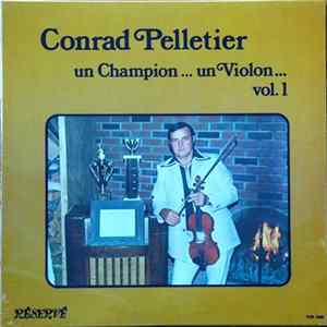 Download Conrad Pelletier - Un Champion...Un Violon...Vol.1