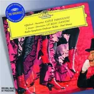 Download Offenbach, Rosenthal, J. Strauss, Désormière, Paul Strauss, Radio-Symphonie-Orchester Berlin - Gaité Parisienne/Le Beau Danube