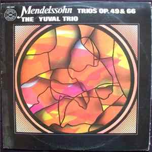 Download Mendelssohn, The Yuval Trio - Trios Op.49 & 66