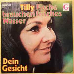 Download Tilly - Fische Brauchen Frisches Wasser / Dein Gesicht