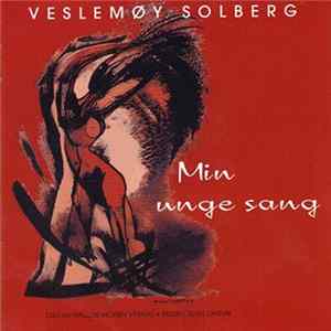 Download Veslemøy Solberg - Min Unge Sang