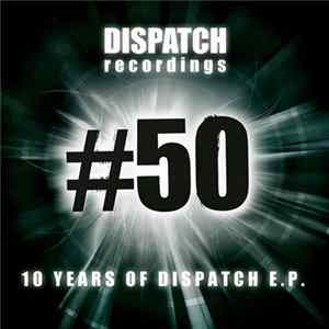 Download Various - 10 Years Of Dispatch E.P.