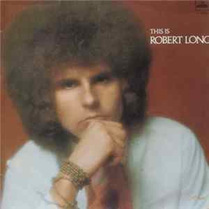 Download Robert Long & Unit Gloria - This Is