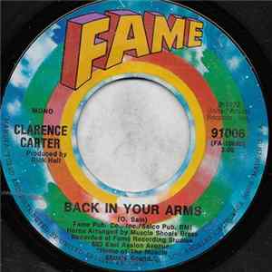 Download Clarence Carter - Back In Your Arms / Holdin' Out (On Me Baby)