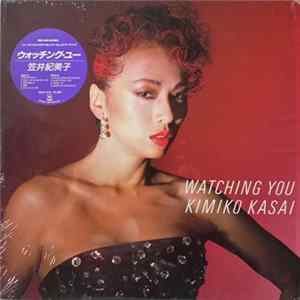 Download Kimiko Kasai - Watching You