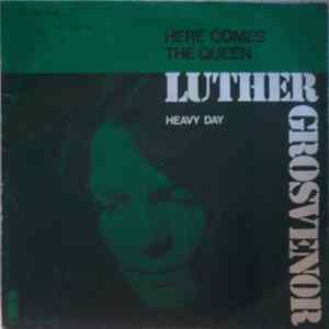 Download Luther Grosvenor - Here Comes The Queen