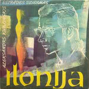 Download Aleksandrs Kublinskis - Ilonija