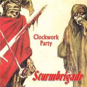 Download Sturmbrigade - Clockwork Party