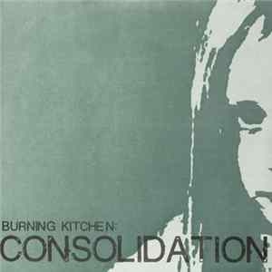 Download Burning Kitchen - Consolidation