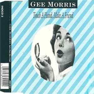 Download Gee Morris - Touch A Hand, Make A Friend