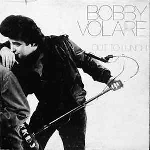 Download Bobby Volare - Out To Lunch