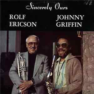 Download Rolf Ericson, Johnny Griffin - Sincerely Ours