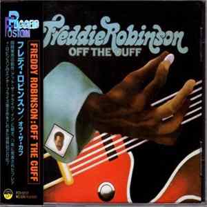 Download Freddie Robinson - Off The Cuff