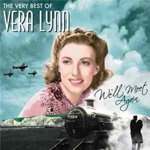 Download Vera Lynn - We'll Meet Again (The Very Best Of)