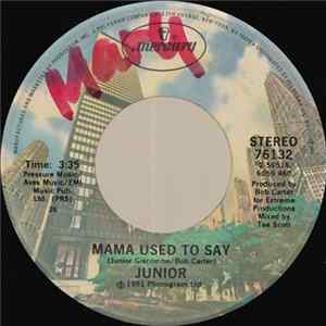 Download Junior - Mama Used To Say
