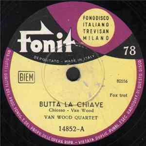 Download Van Wood Quartet - Butta La Chiave / Tre Numeri Al Lotto
