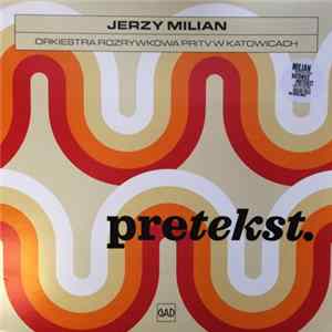 Download Jerzy Milian, Orkiestra Rozrywkowa PRiTV W Katowicach - pretekst.