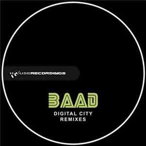 Download BAAD - Digital City Remixes