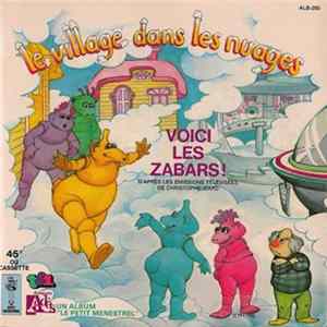 Download Various - Le Village Dans Les Nuages / Voici Les Zabars !