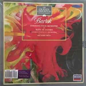 Download Bartók, London Symphony Orchestra, Sir Georg Solti - Concerto Pour Orchestre Et Suite De Danses