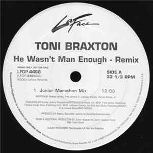 Download Toni Braxton - He Wasn't Man Enough - Remix