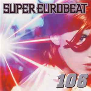 Download Various - Super Eurobeat Vol. 106
