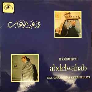 Download محمد عبد الوهاب = Mohamed Abdelwahab - Les Chansons Eternelles Vol. 11