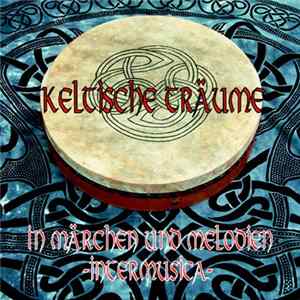 Download Intermusica - Keltische Träume In Märchen Und Melodien