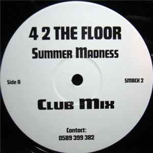 Download 4 2 The Floor - Summer Madness