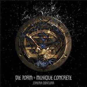 Download Die Form ÷ Musique Concrète - Cinema Obscura