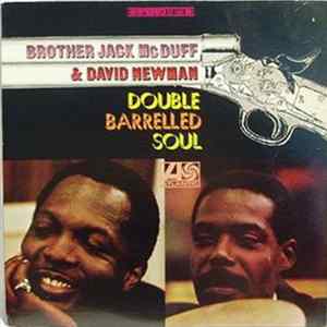 Download Brother Jack McDuff And David Newman - Double Barrelled Soul